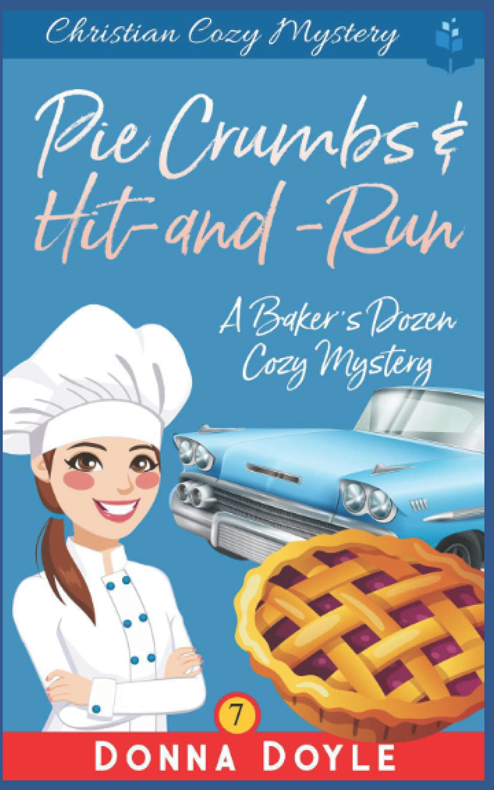 Pie Crumbs & Hit and Run: Christian Cozy Mystery: 7 (A Baker's Dozen Cozy Mystery)