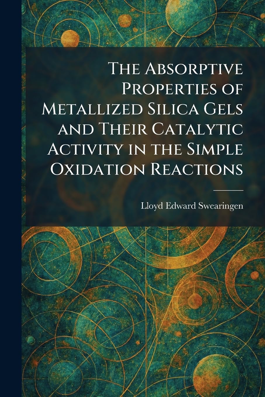 The Absorptive Properties of Metallized Silica Gels and Their Catalytic Activity in the Simple Oxidation Reactions