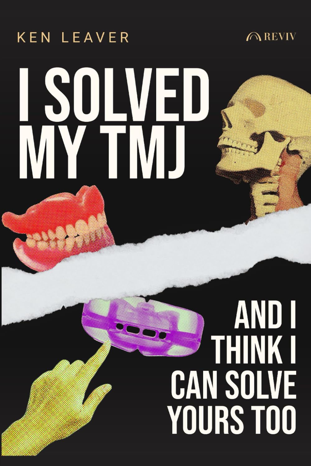 I Solved My TMJ And I Think I Can Solve Yours Too (The Reviv Method)