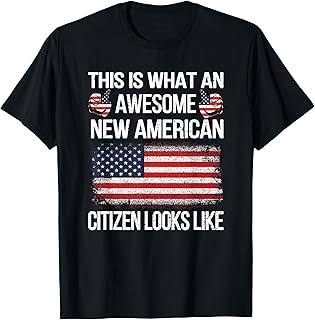 Awesome New American Flag US Citizenship USA US Citizen T-Shirt