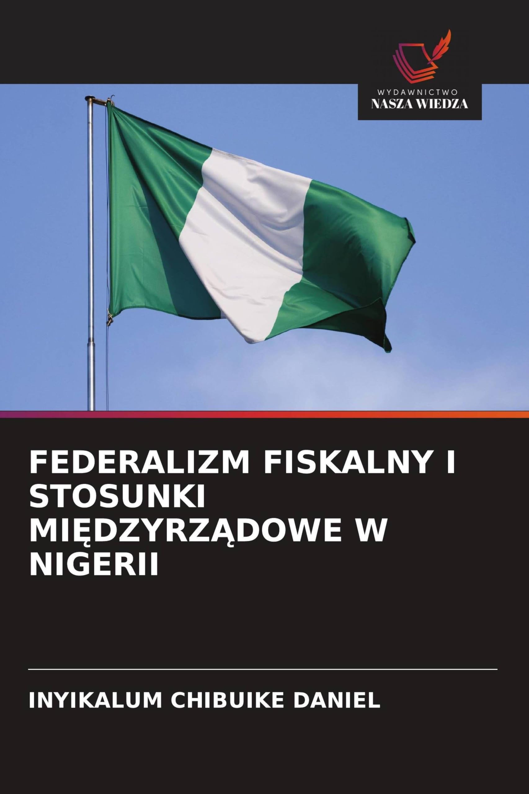 FEDERALIZM FISKALNY I STOSUNKI MI¿DZYRZ¿DOWE W NIGERII