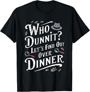 Murder Mystery Dinner Outfit Party T-Shirt