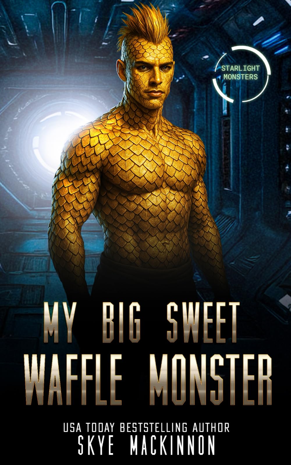 My Big Sweet Waffle Monster (Starlight Monsters)