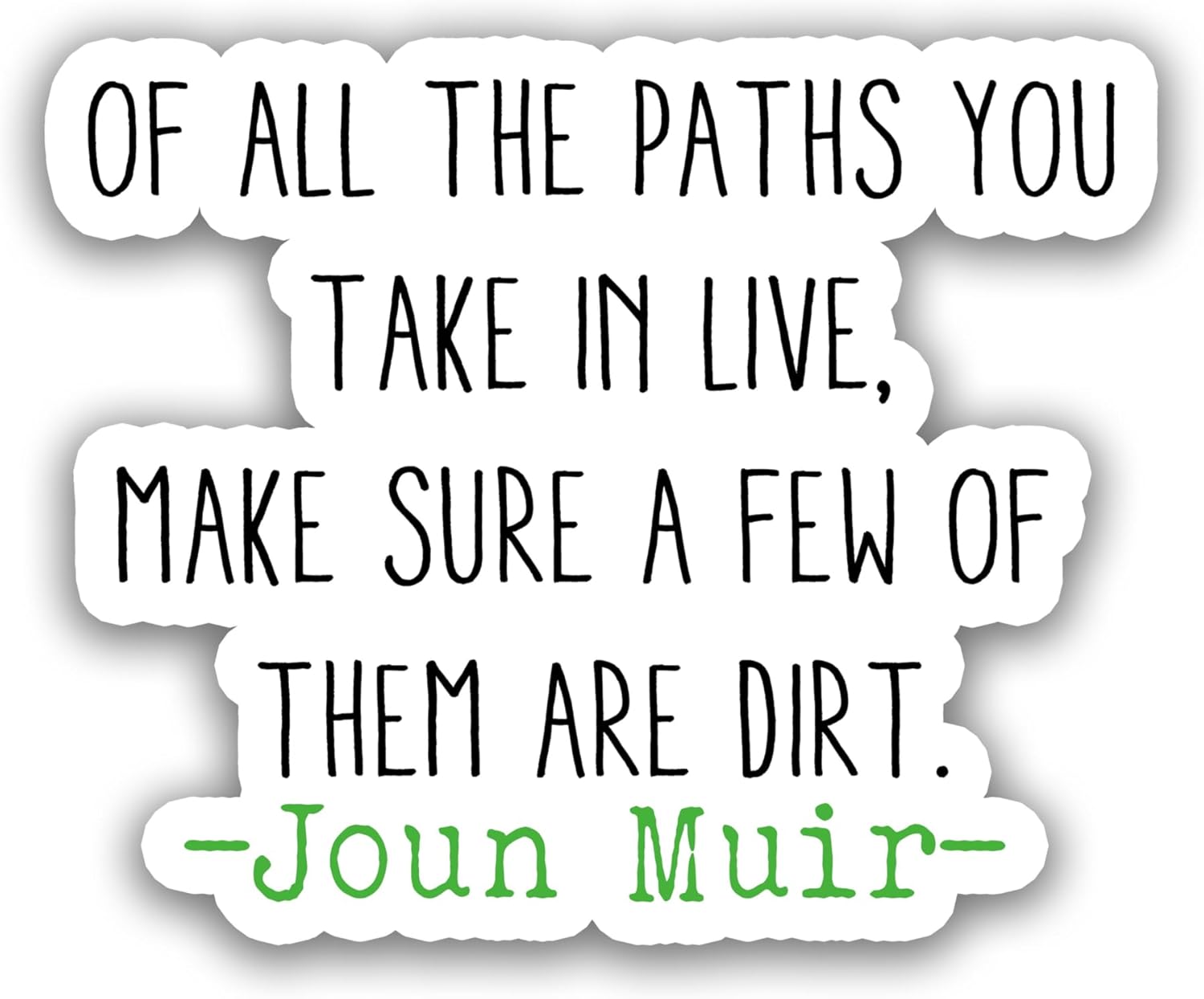 18DECOFUS John Muir Quote Sticker, Quote Stickers, Inspirational Stickers