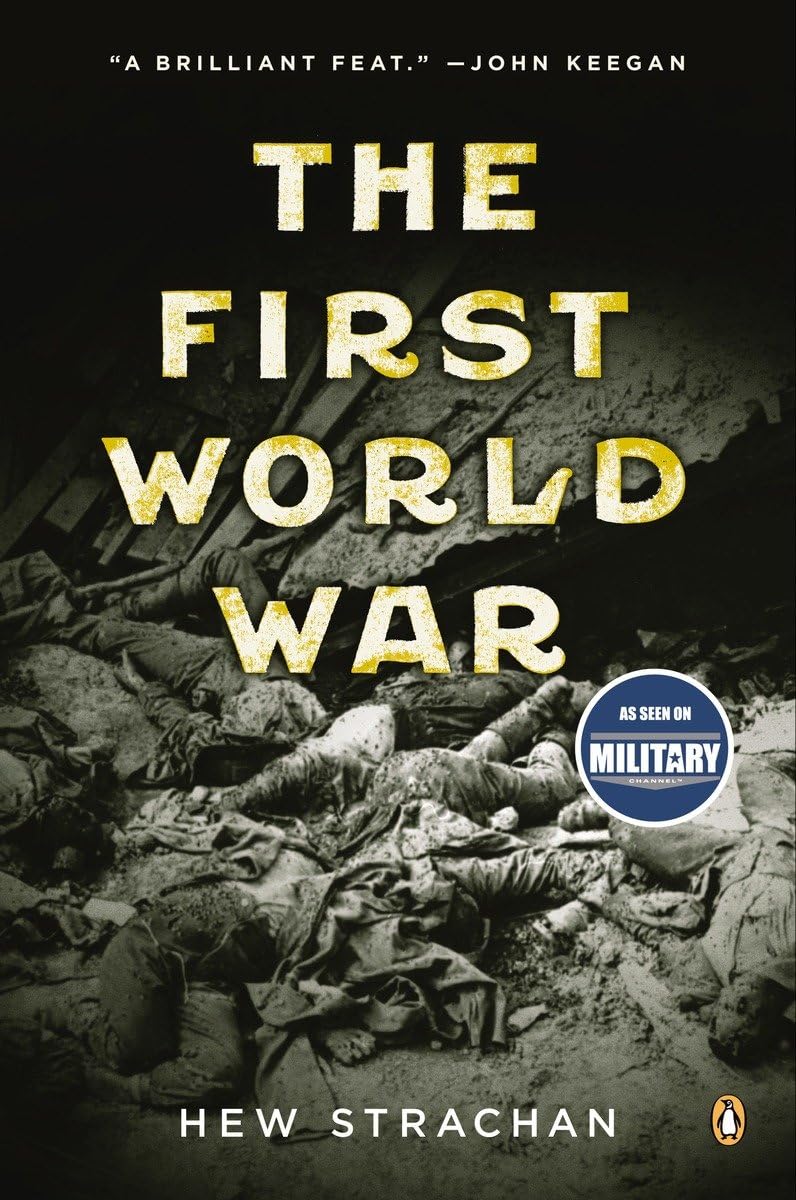 The First World War: Strachan, Hew: 9780143035183: Amazon.com: Books