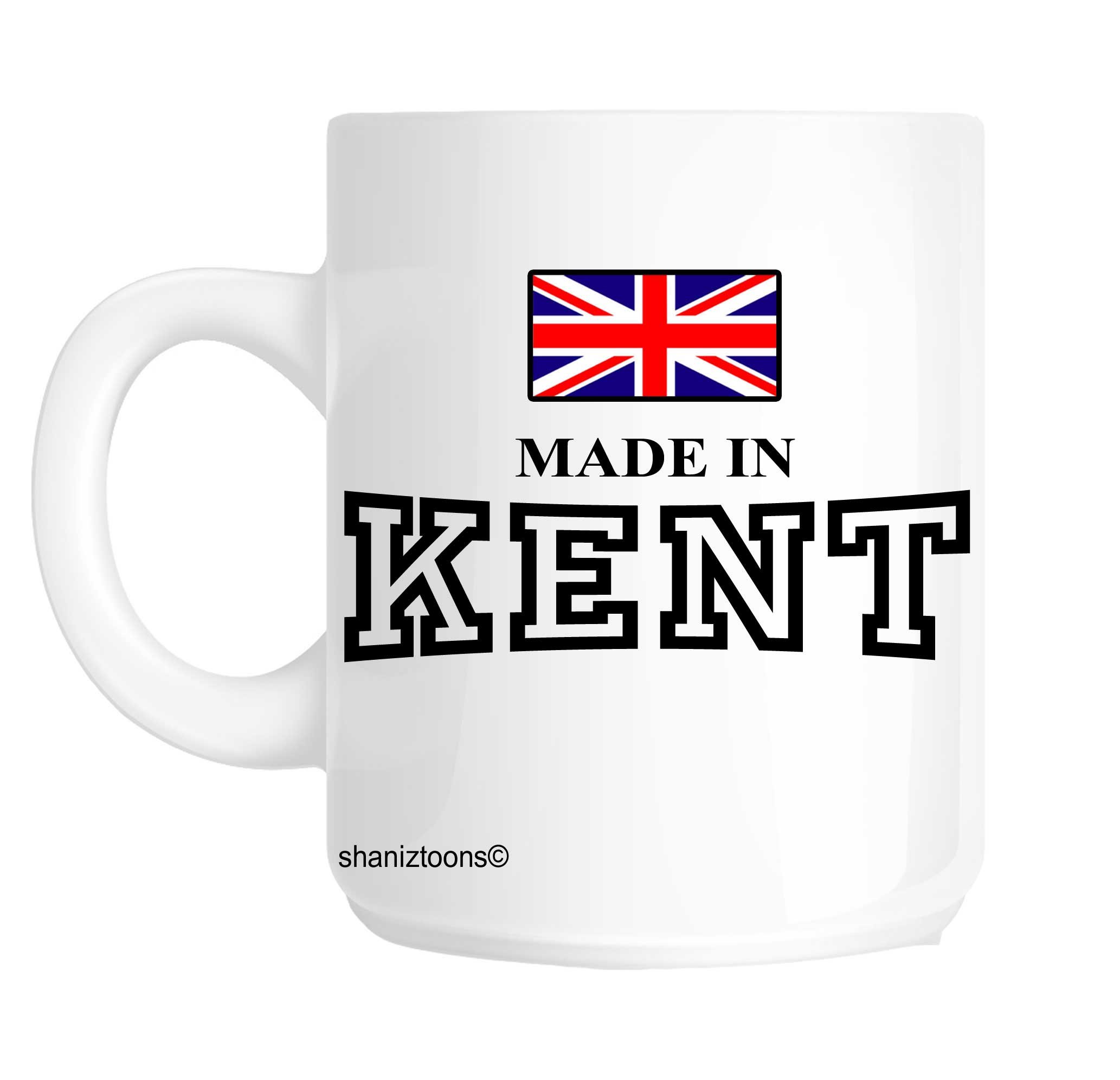 Shaniztoons White Made Born In Kent Birthday Gift Mug