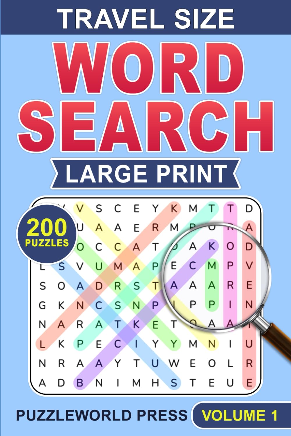 Travel Size 4,000 Words Word Search: 200 Large Print Puzzles with Solutions for Seniors, Adults, Teens, and all other Puzzle Fans - Volume 1