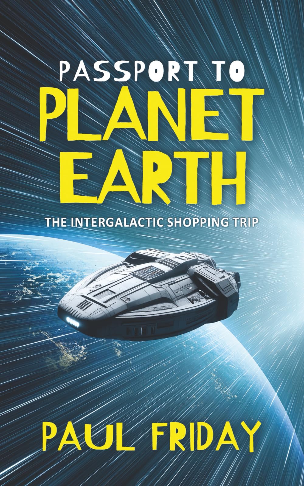 Passport to Planet Earth: The Intergalactic Shopping Trip