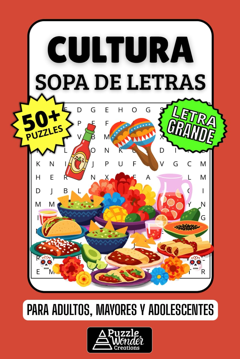 Cultura Sopa de Letras: 50+ Puzzles en Español, Busca Palabras con Letra Grande sobre Arte, Historia y Tradiciones, Pasatiempo Relajante para Adultos, Mayores y Adolescentes