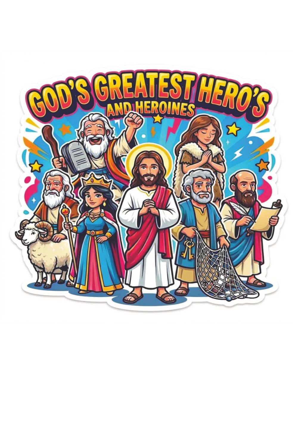 God's Greatest Heroes and Heroines: A Child's Journey Through the Bible