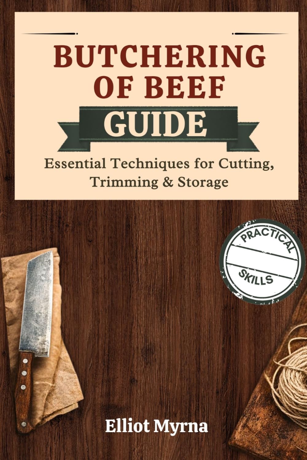 Butchering of Beef Guide: Essential Techniques for Cutting, Trimming & Storage