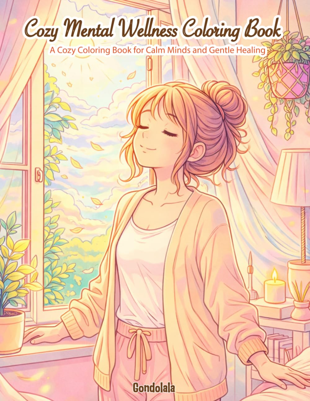 Cozy Mental Wellness Coloring Book: 24 Calming Scenes with a Girl in Every Illustration for Anxiety Relief, Mindfulness, and Emotional Well-Being (The Cozy Coloring Book Series)