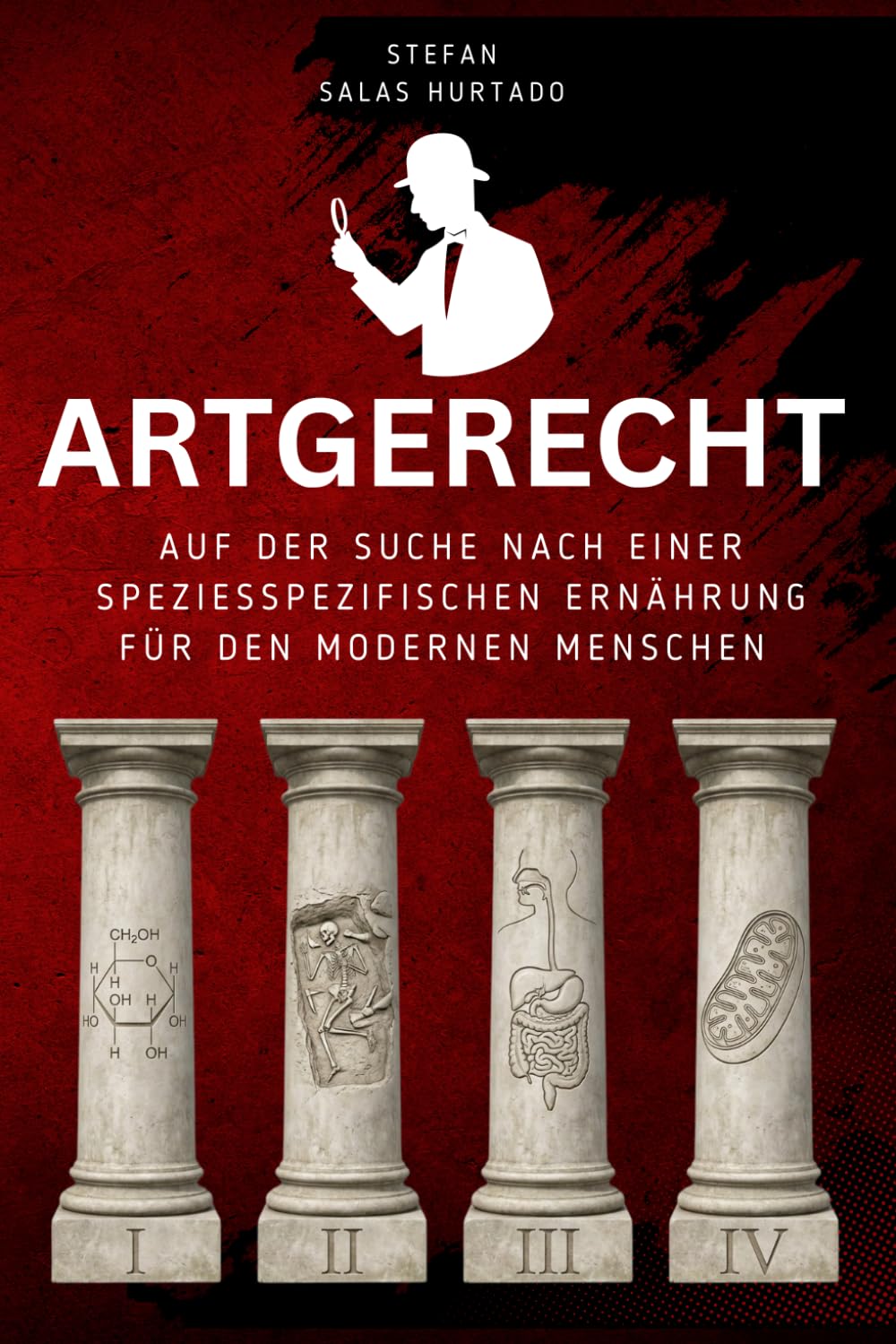 ARTGERECHT - auf der Suche nach einer speziesspezifischen Ernährung für den modernen Menschen
