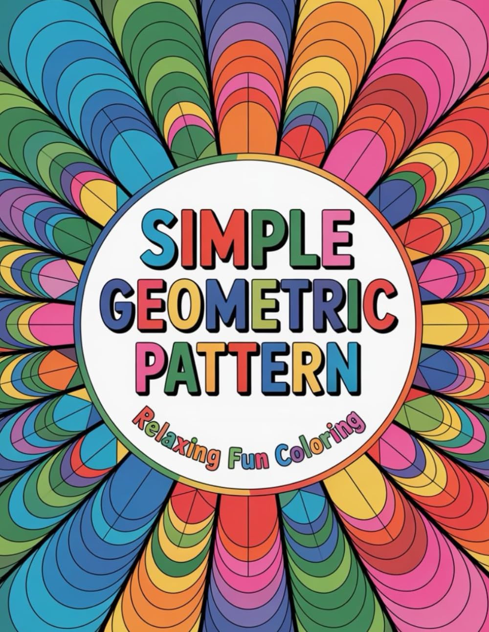 Simple Geometric Pattern Relaxing Fun Coloring: cute coloring book for kids, coloring book for adults, kawaii coloring book, Coloring Book for Adults ... shapes coloring, relaxing activity book