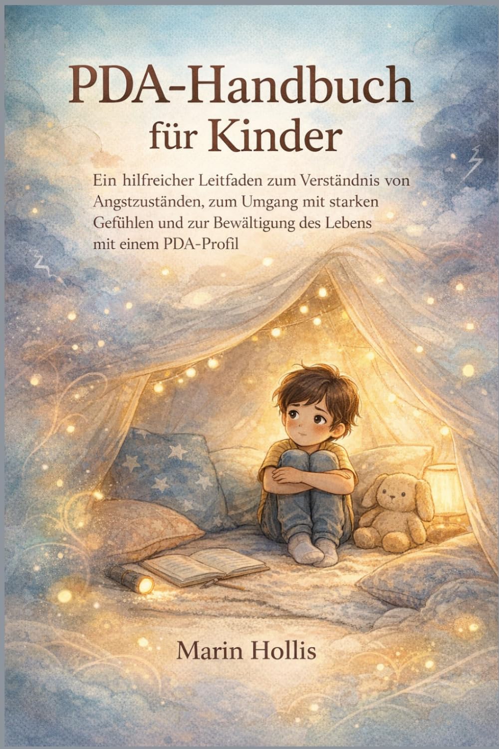 PDA-Handbuch für Kinder: Ein hilfreicher Leitfaden zum Verständnis von Angstzuständen, zum Umgang mit starken Gefühlen und zur Bewältigung des Lebens mit einem PDA-Profil