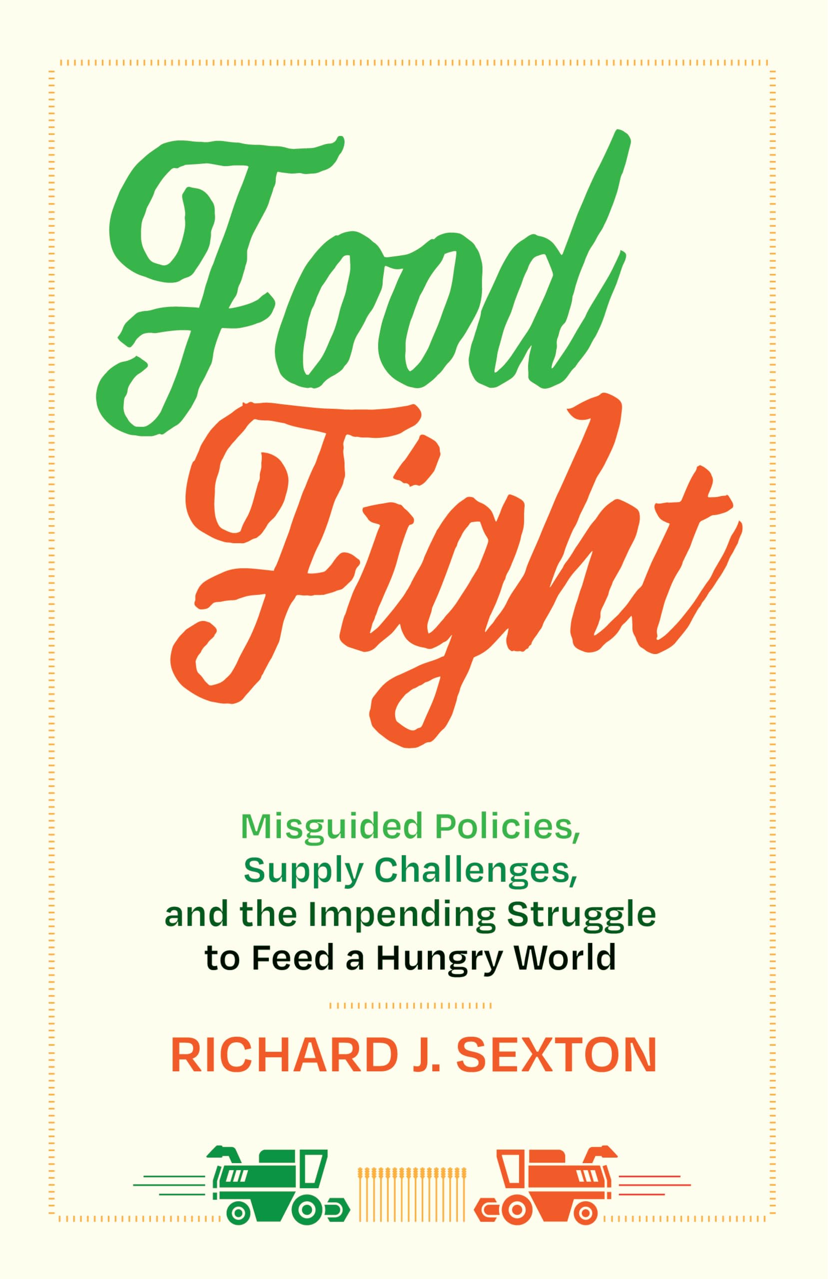 Food Fight: Misguided Policies, Supply Challeng. s**ton, s**ton, Paperback**