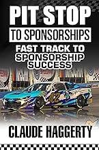 Pit Stop to Sponsorships: Fast Track To Sponsorship Success