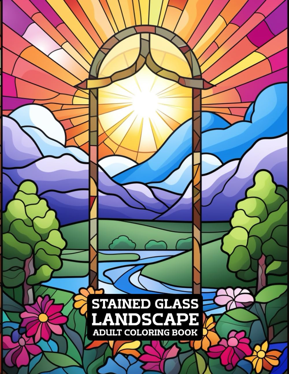 Stained Glass Landscape Coloring Book: Relaxing Nature, Scenic & Countryside Designs for Adults | ED.6