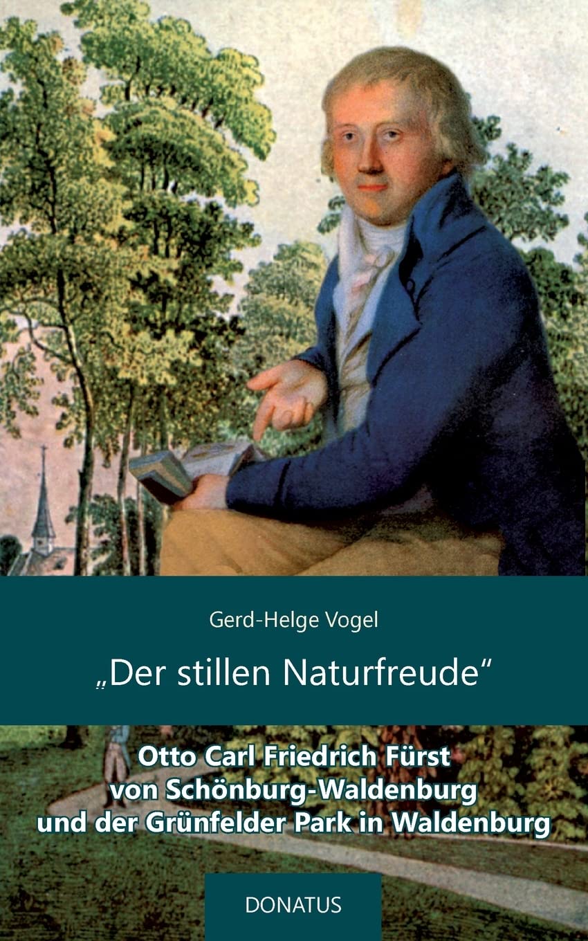 Der stillen Naturfreude l'amour d'un prince pour la nature