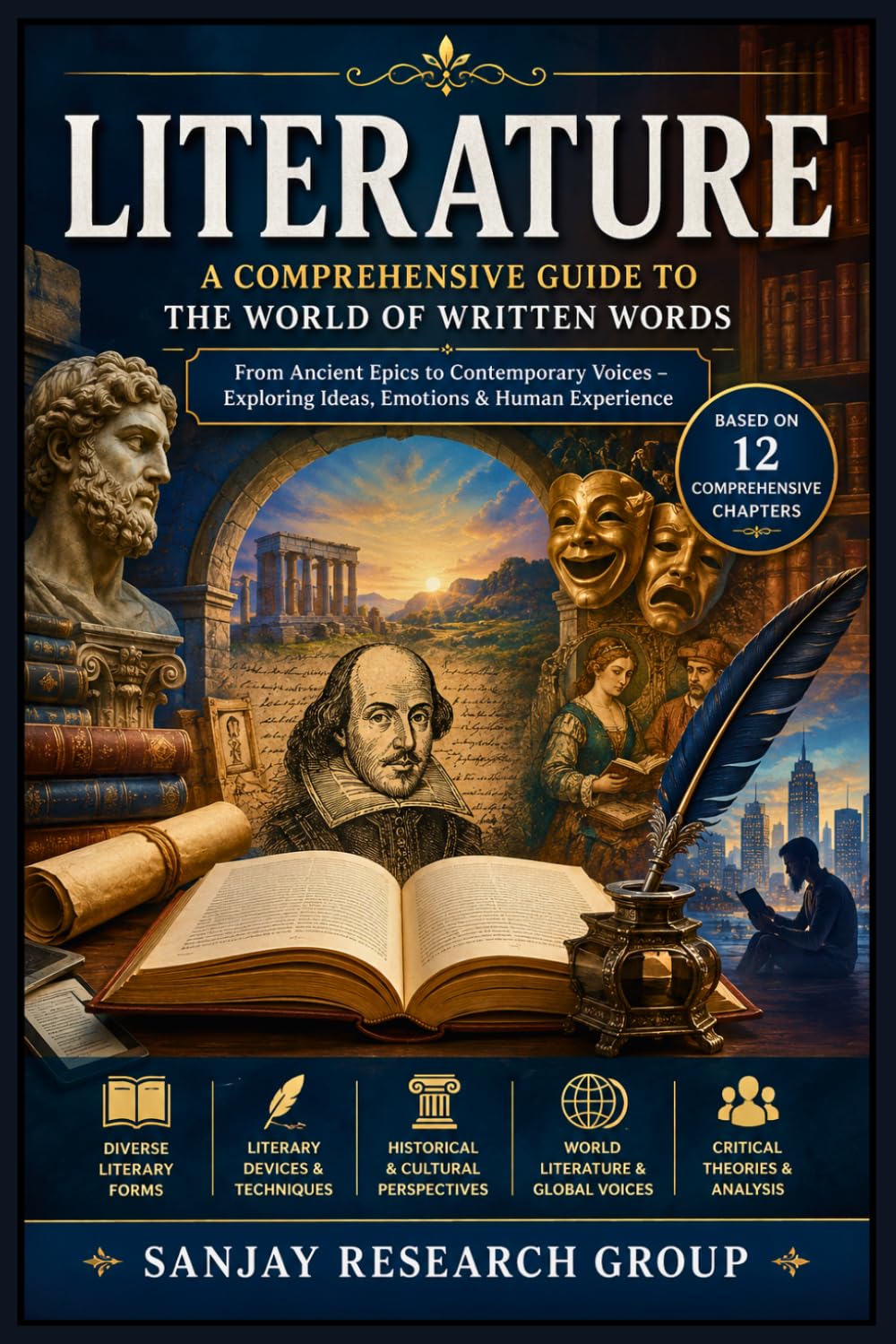 Literature: A Comprehensive Guide to The World of Written Words (Academic Books By Sanjay Mandavi)