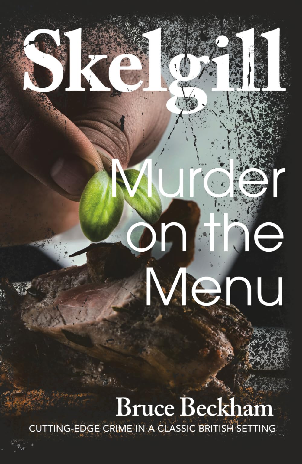 Murder on the Menu (Detective Inspector Skelgill Investigates)