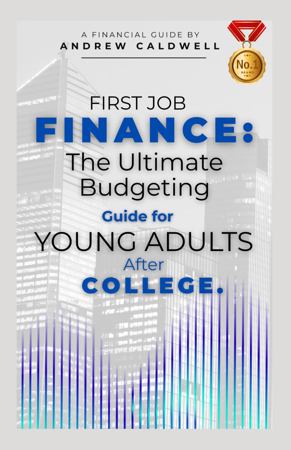 First Job Finance: The Ultimate Budgeting Guide for Young Adults After College