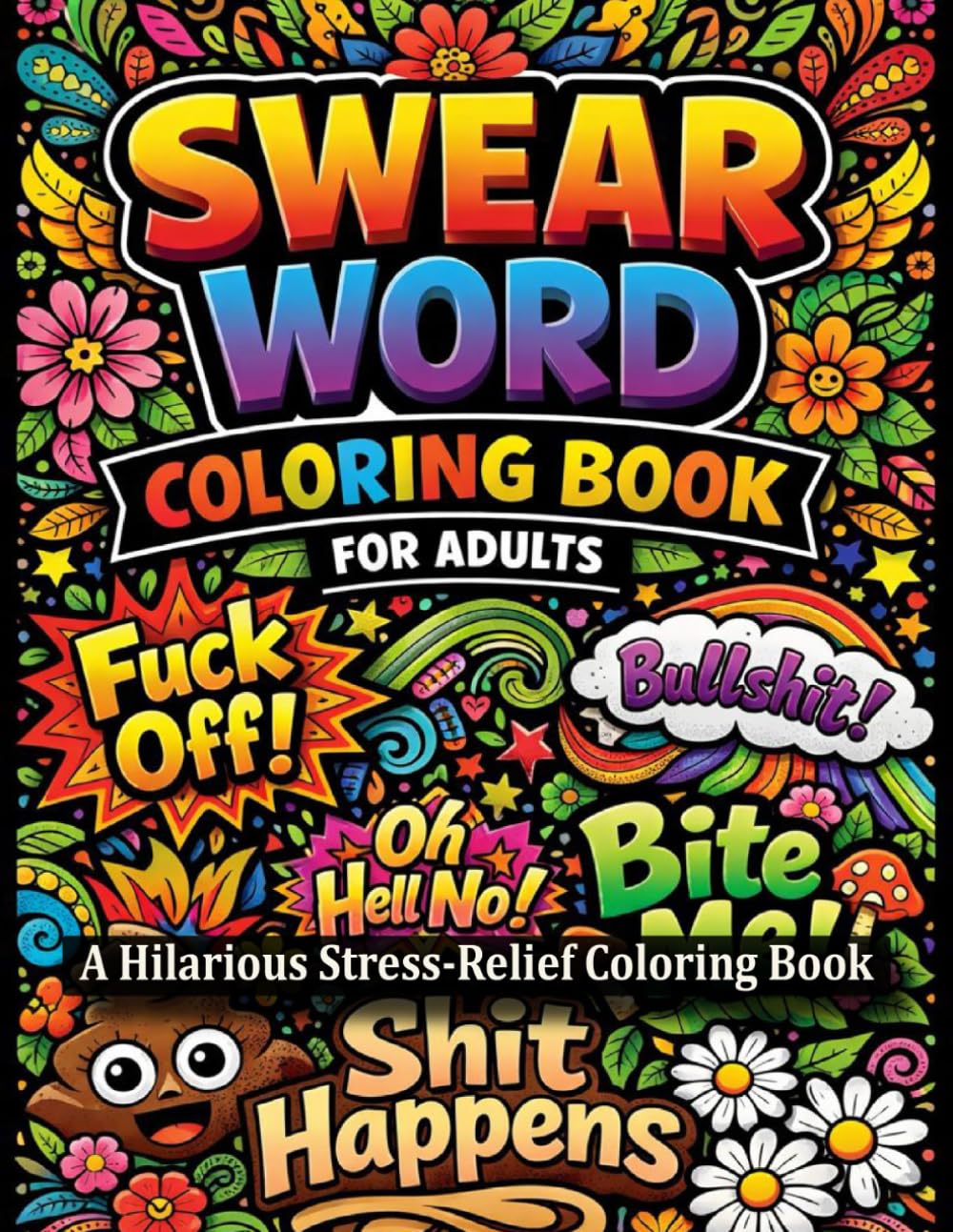 Swear Word Coloring Book for Adults। A Hilarious Stress-Relief Coloring Book.