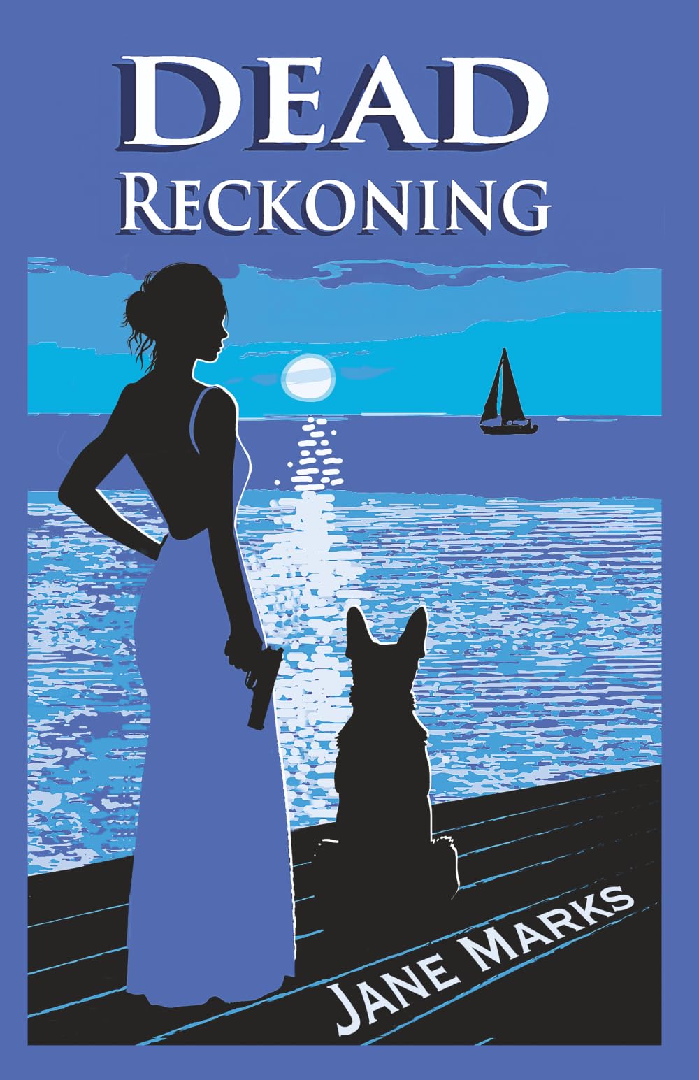 DEAD RECKONING (Roslyn Hunt Mystery)