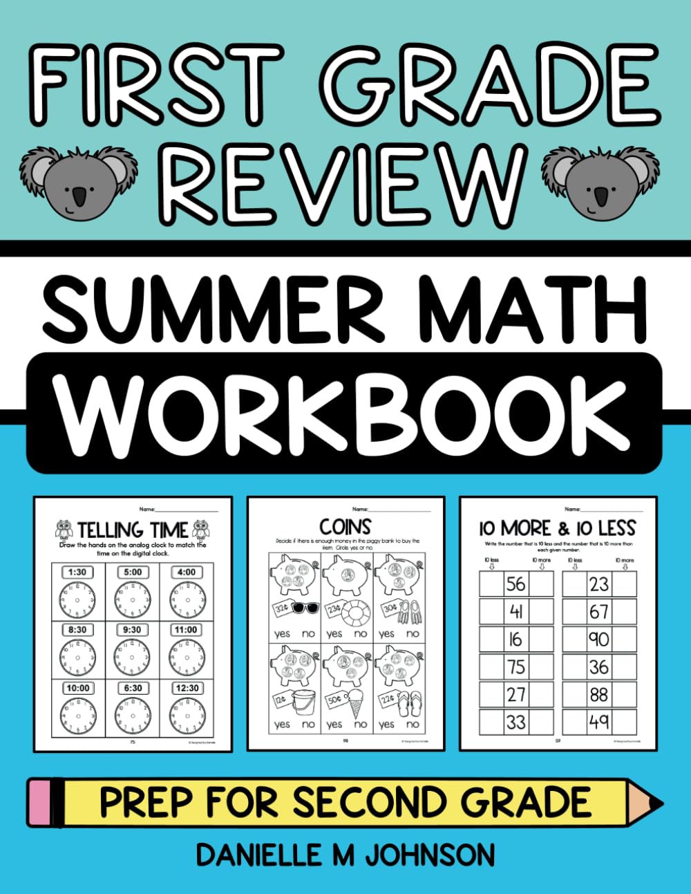 First Grade Review Summer Math Workbook: Prep for Second Grade Math Activity Practice Book, Addition, Subtraction, Graphing, Measurement, Shapes, Telling Time, Etc.