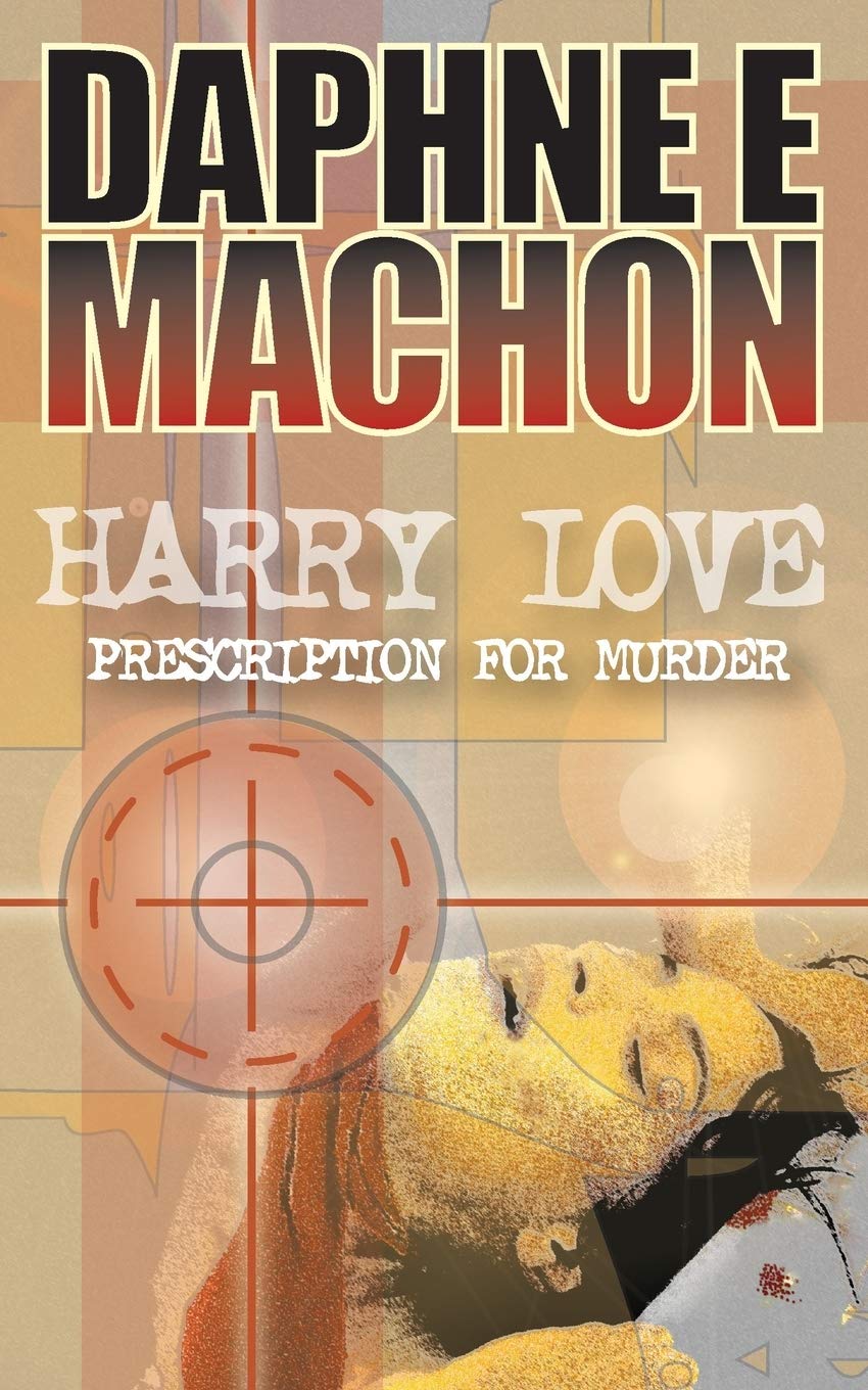 Harry Love: Prescription for Murder