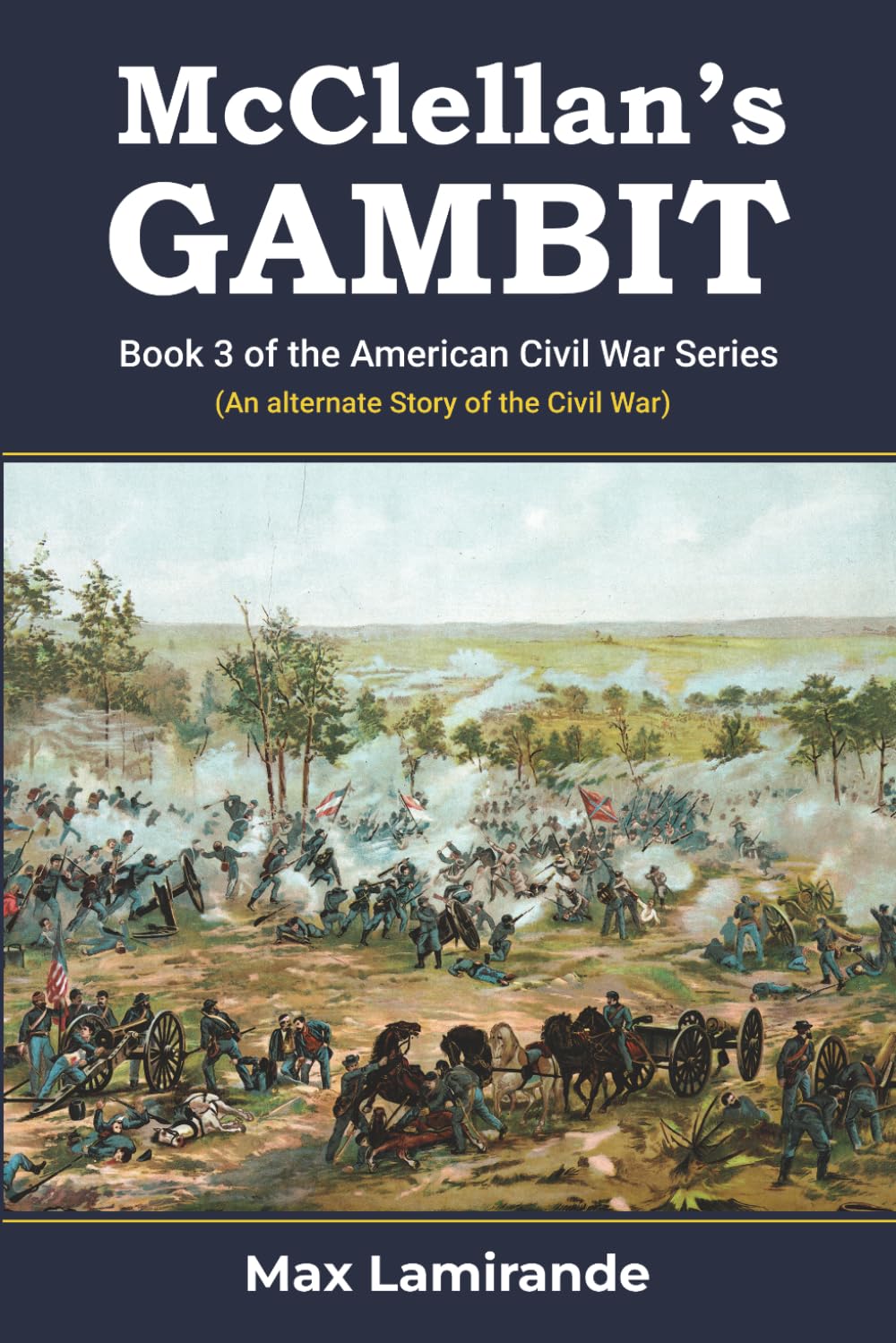 McClellan's Gambit: Book 3 The Civil War Series