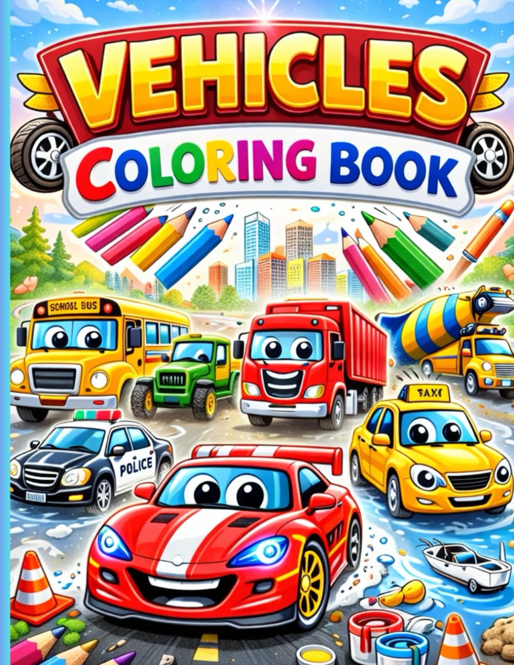VEHICLES COLORING BOOK: Cute & Funny Vehicles Coloring Book Cars, Trucks, Planes & More!