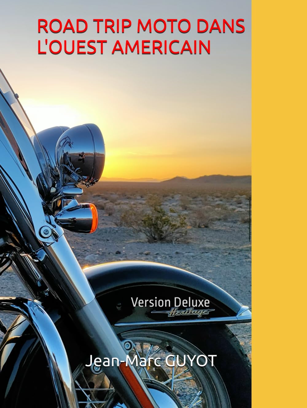 ROAD TRIP MOTO DANS L'OUEST AMERICAIN: Version Deluxe