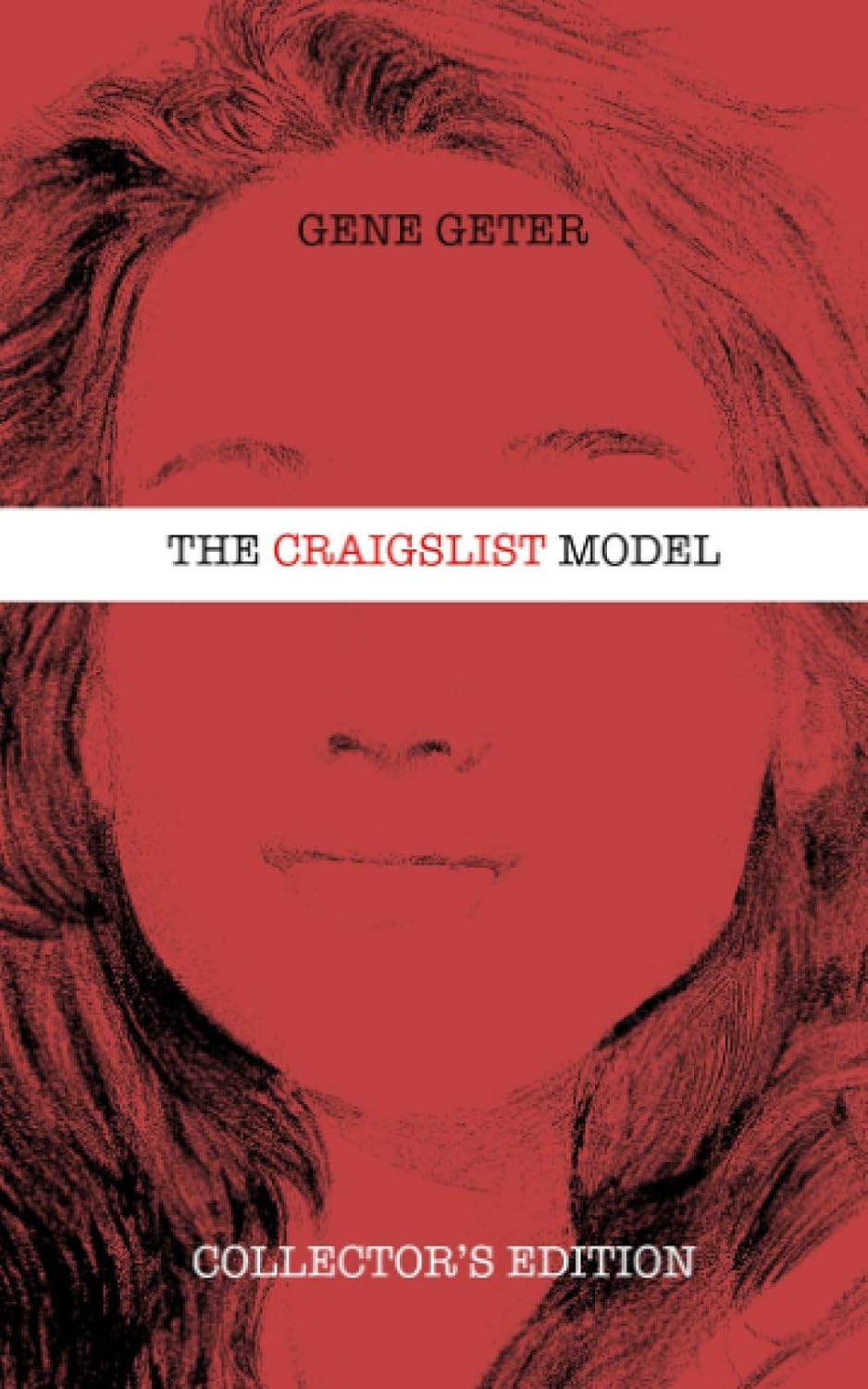 The Craigslist Model (Collector's Edition)
