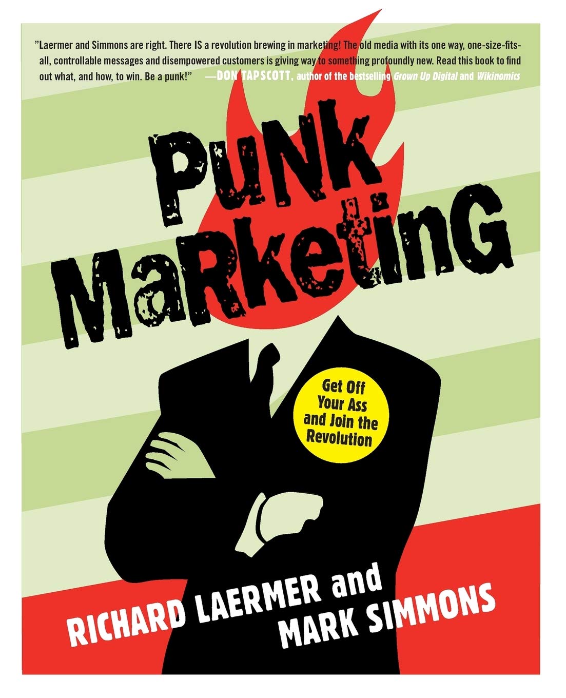 Punk Marketing: Get Off Your Ass and Join the Revolution