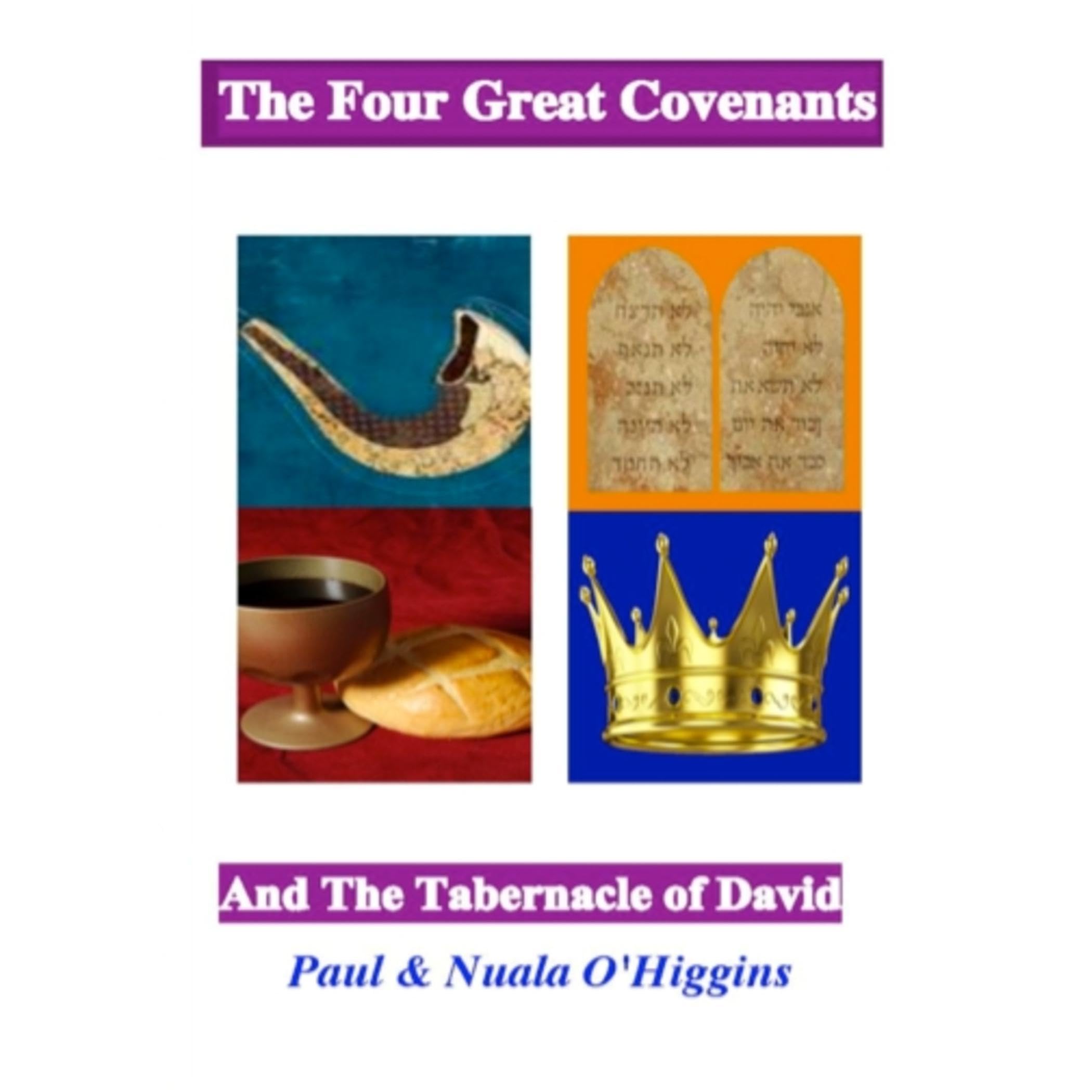 The Four Great Covenants & The Tabernacle Of David