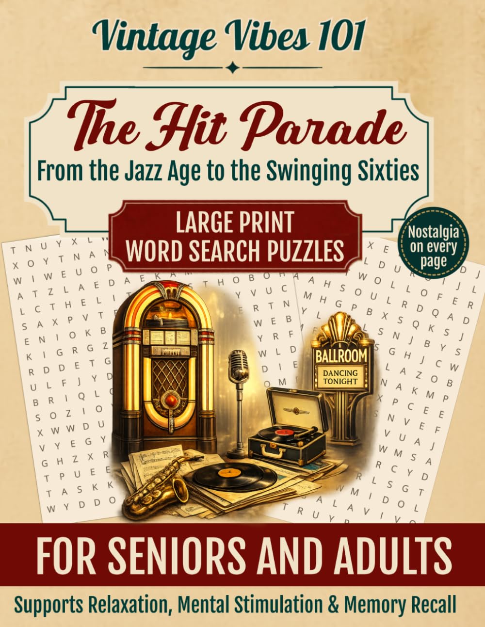THE HIT PARADE: FROM THE JAZZ AGE TO THE SWINGING SIXTIES: Large Print Puzzle Books for Adults & Seniors: Relive the Good Old Days One Puzzle at a Time (VINTAGE VIBES 101)