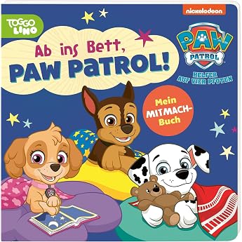 PAW Patrol Pappbilderbuch Ab ins Bett PAW Patrol! Interaktive Gutenachtgeschichte f r Kinder ab 3 Jahren Mit Marshall Rubble Chase Rocky und Skye