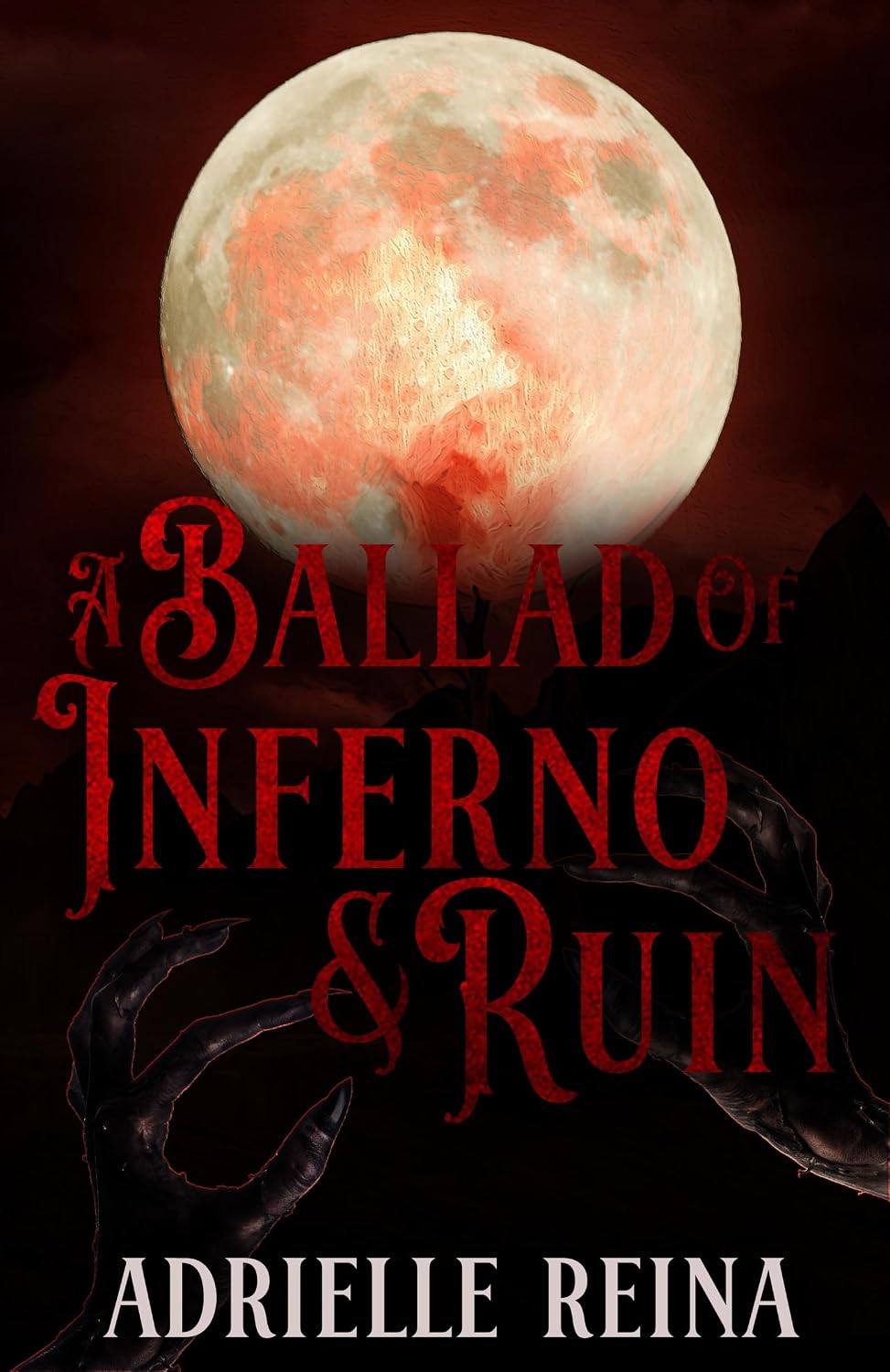 A Ballad of Inferno & Ruin