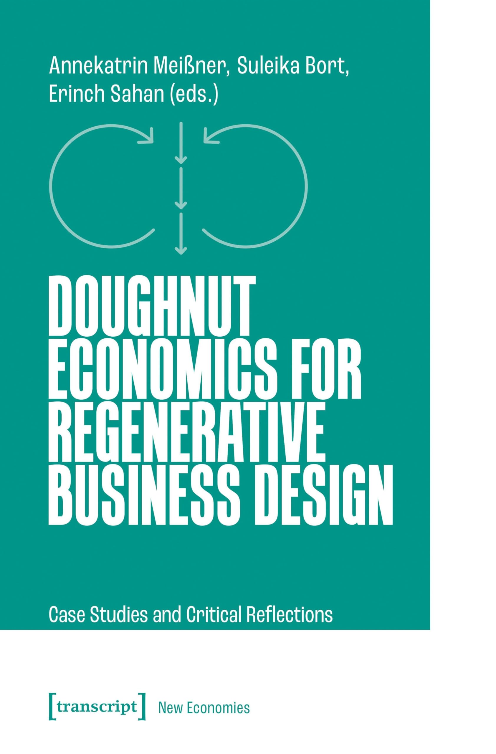 Doughnut Economics for Regenerative Business Design by Annekatrin Meißner