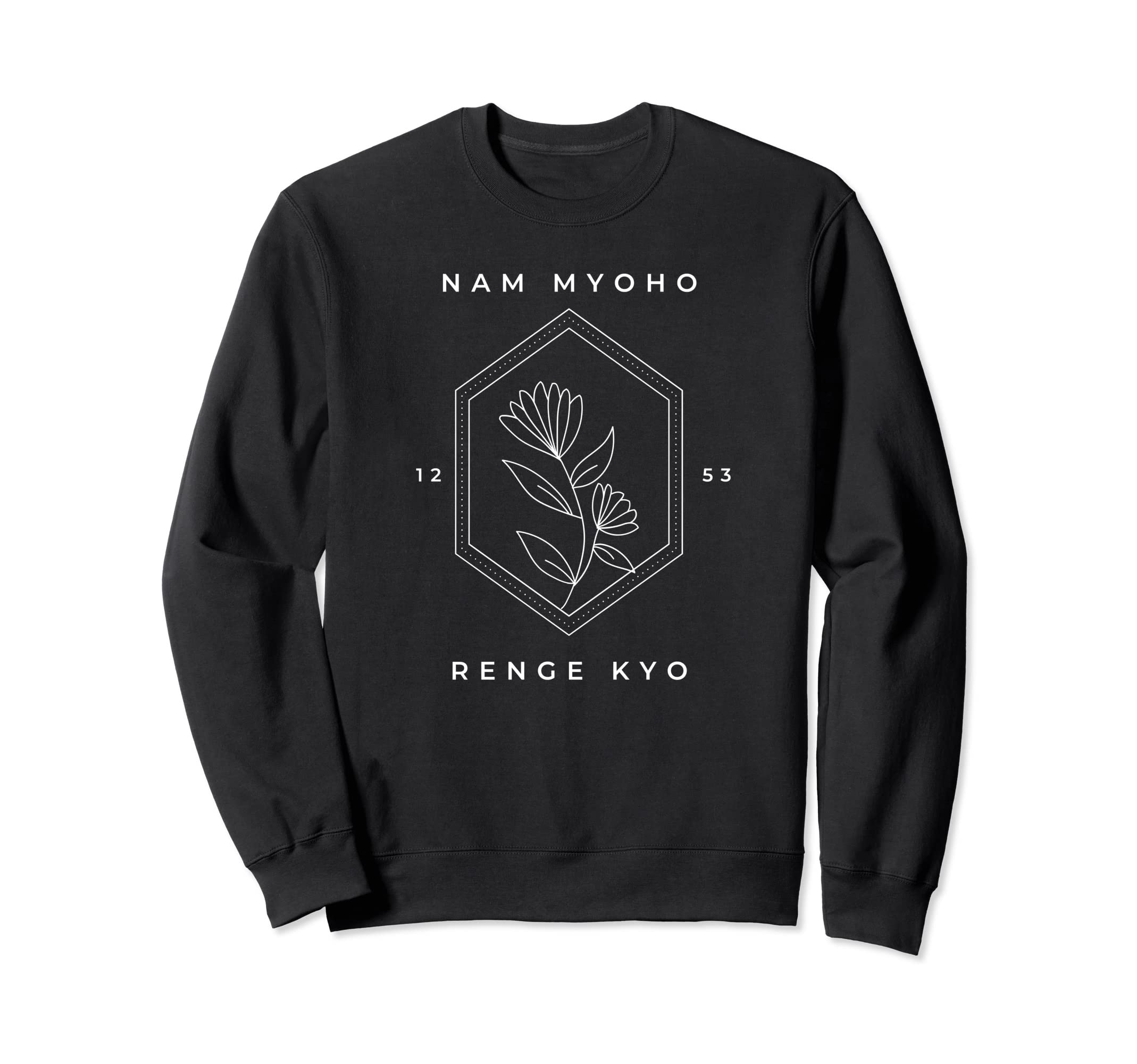 SGI Nam Myoho Renge Kyo NMRKNam myoho renge kyo minimalist modern Sweatshirt