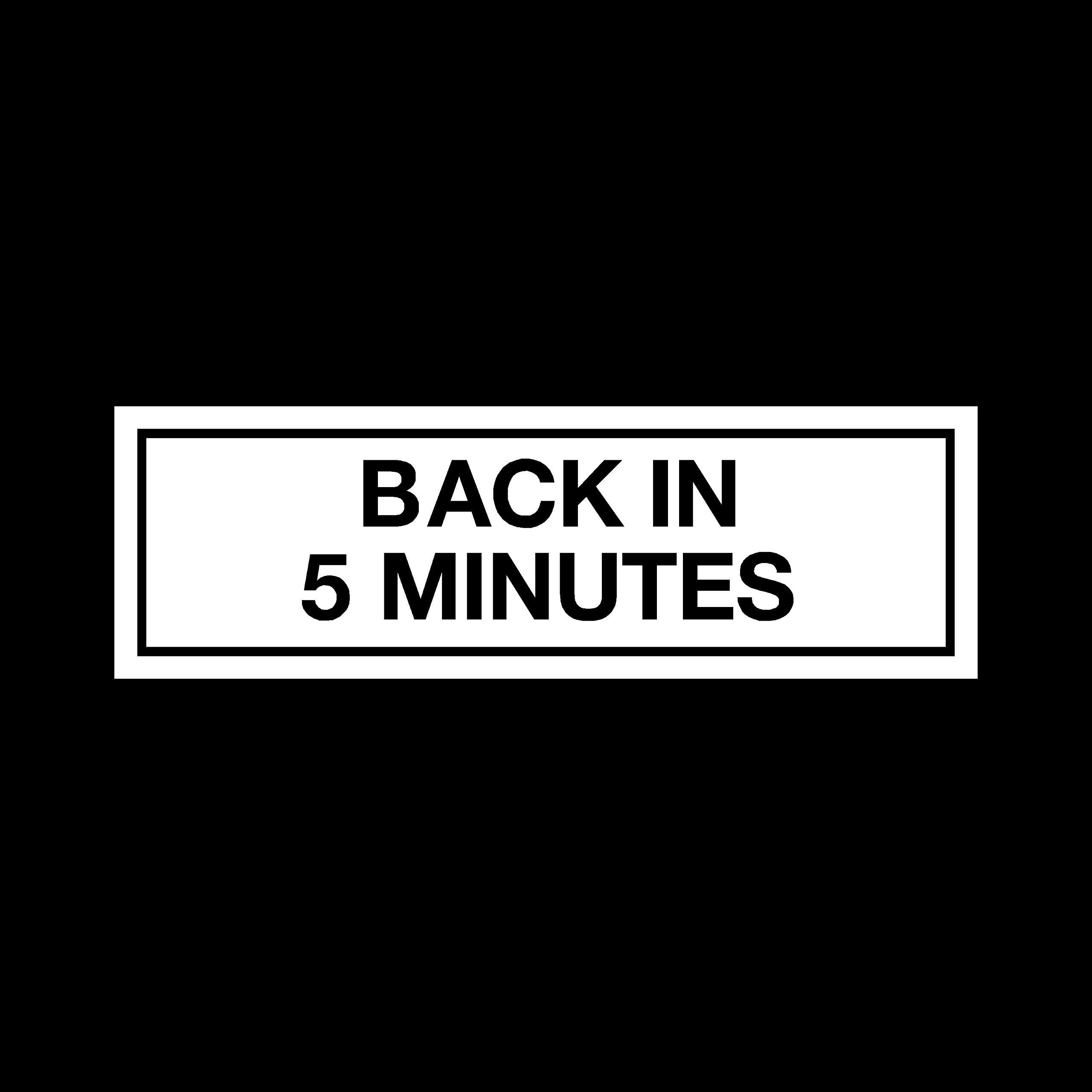 Ussp&S Back In 5 Minutes Sticker/Self Adhesive Sign