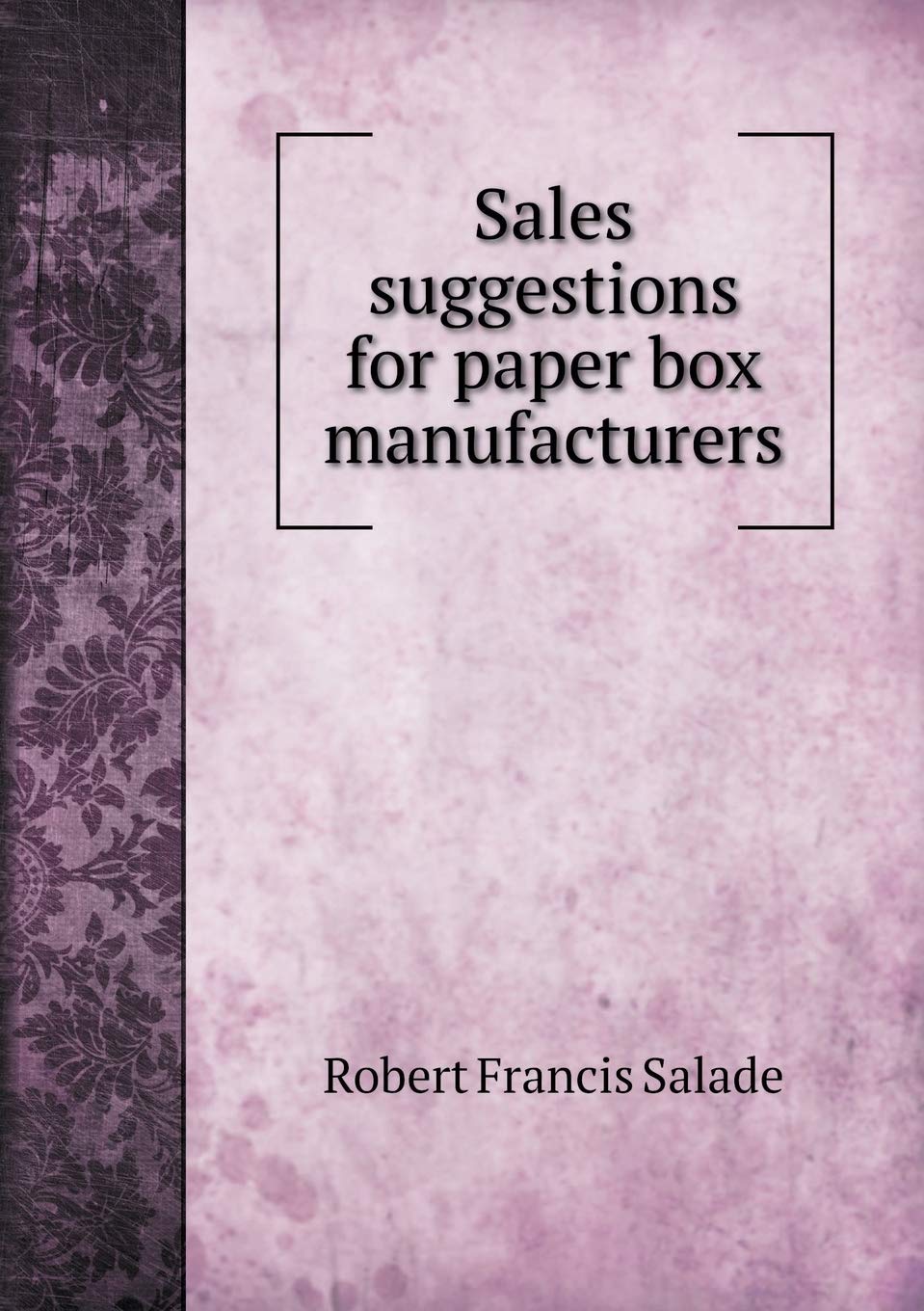 Sales suggestions for paper box manufacturers