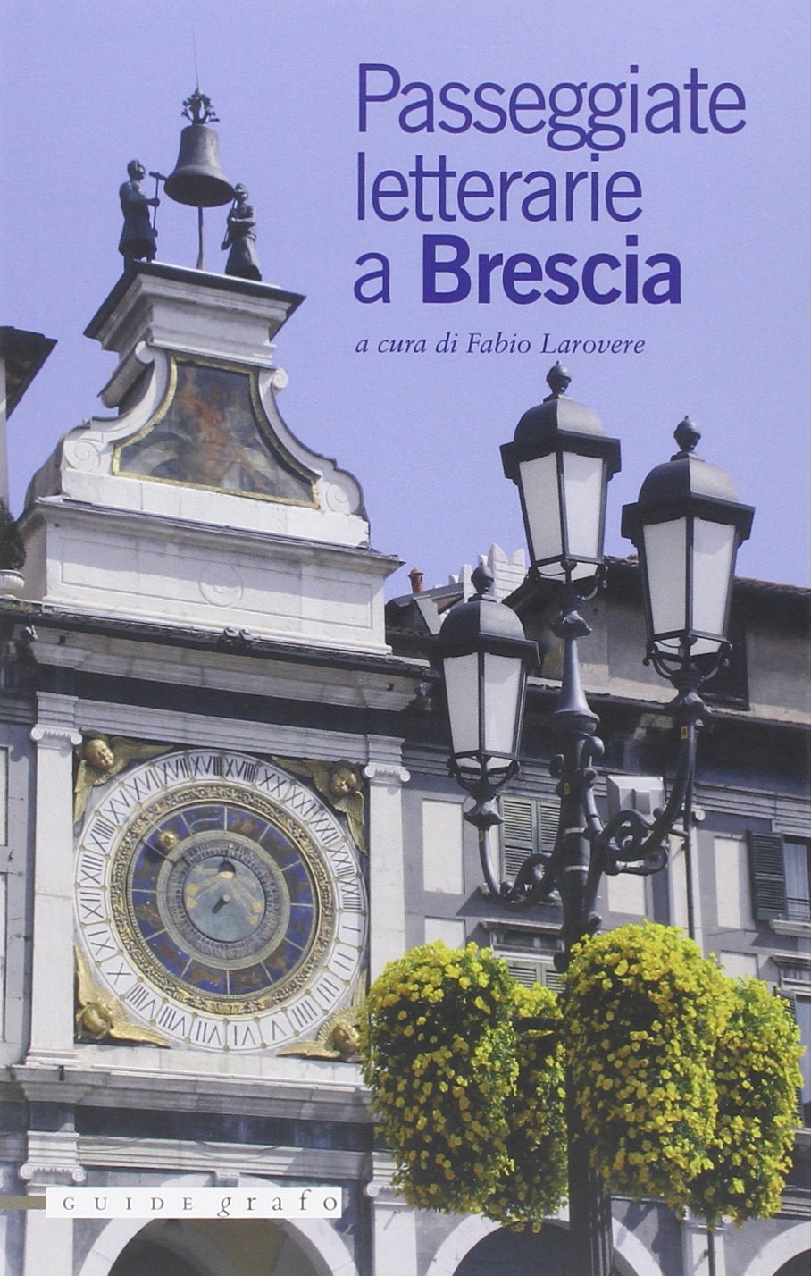 Passeggiate letterarie a Brescia