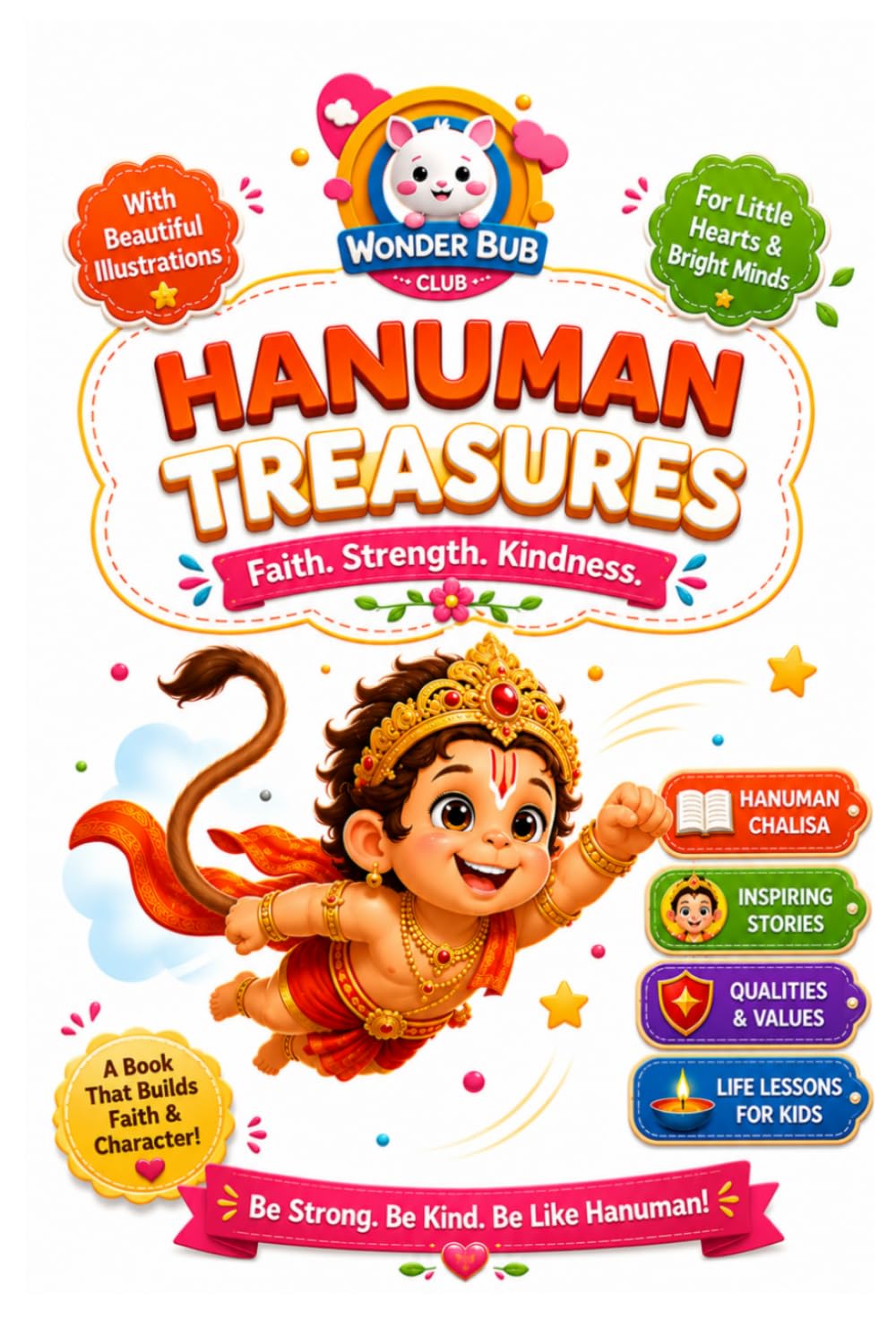 HANUMAN TREASURES - Hanuman Chalisa & Stories by Wonder Bub Club: Hanuman Chalisa, Inspiring Stories, Prayers, Activities, Faith, Strength, Kindness & Character-Building Lessons for Kids