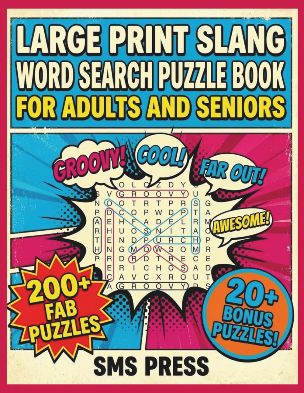 Large Print Slang Word Search Puzzle Book For Adults and Seniors: Words That Shaped Generations Spanning the 1900s to Today