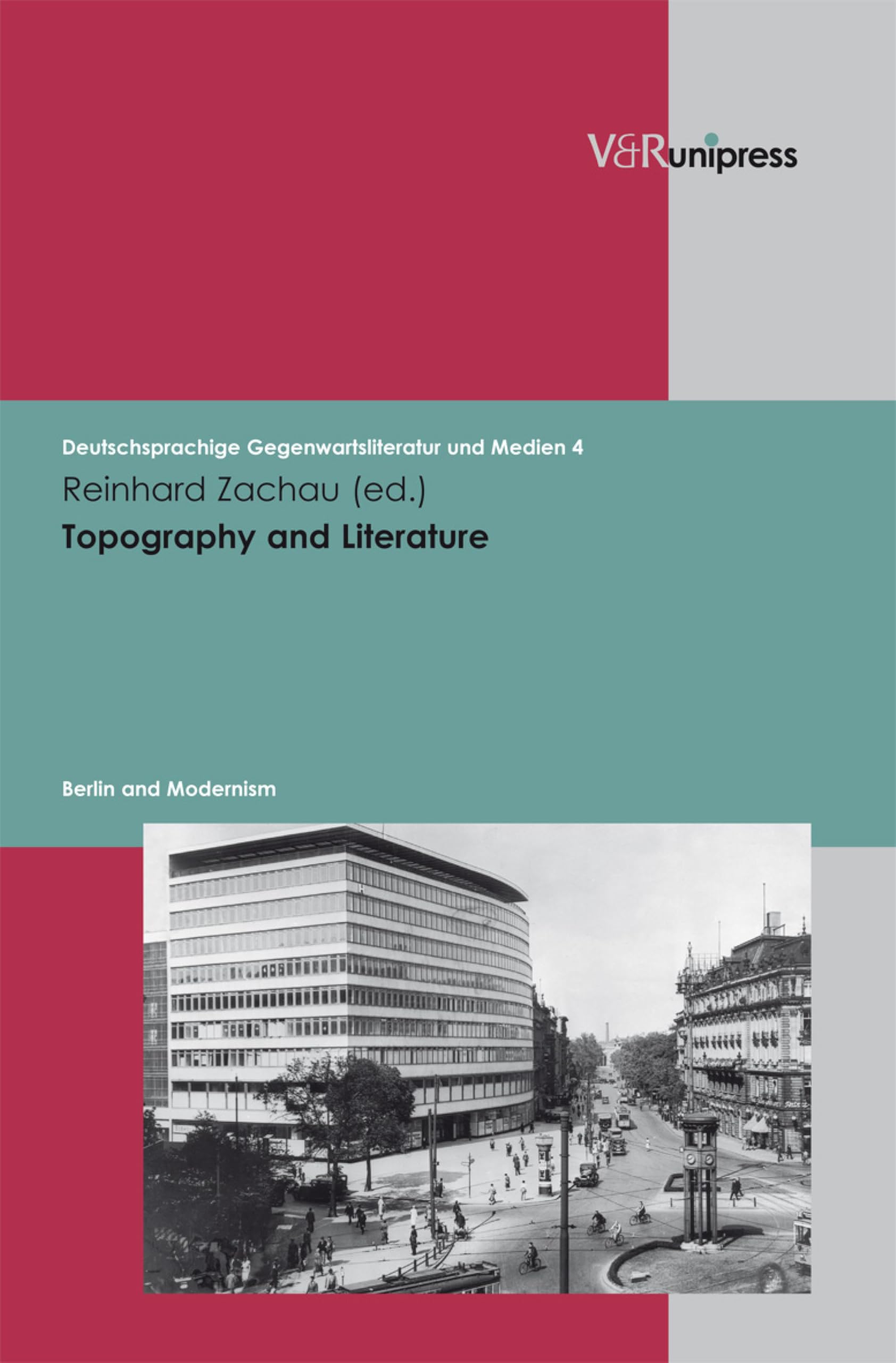 Berlin and Modernism E-BOOK Littérature Allemande Modernisme Topography and Literature
