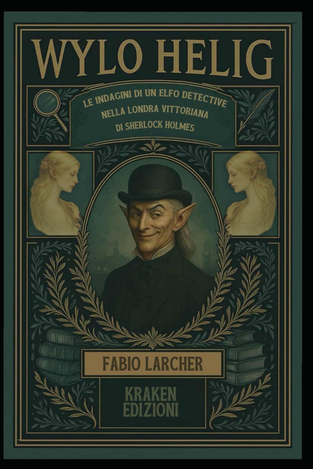 Wylo Helig: Le indagini di un elfo detective nella Londra vittoriana