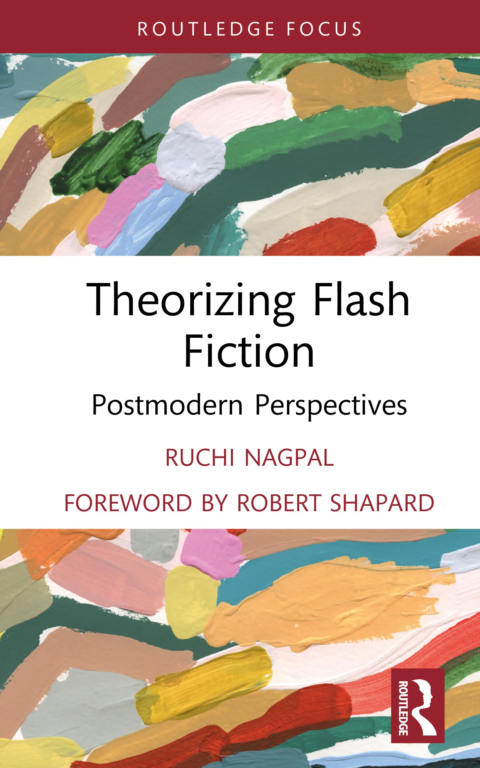 Theorizing Flash Fiction: Postmodern Perspectives (Routledge Focus on Literature)
