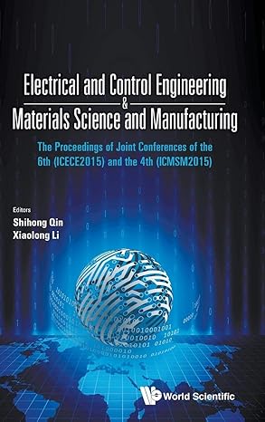 Electrical and Control Engineering & Materials Science and Manufacturing - The Proceedings of Joint Conferences of the 6th (ICECE2015) And The 4th (ICMSM2015)